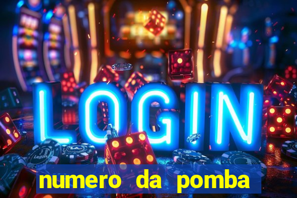 numero da pomba jogo do bicho